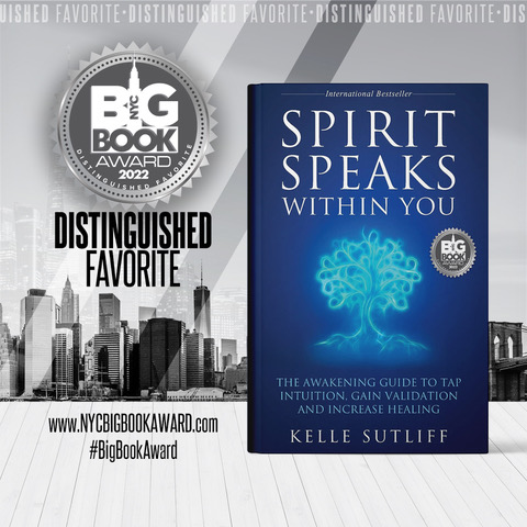 NYC Book Award Spirit Speaks Within You Kelle Sutliff